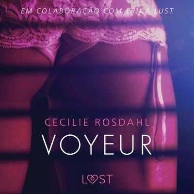 Voyeur - Um conto erótico - Cecilie Rosdahl, Audio, 9788726215878