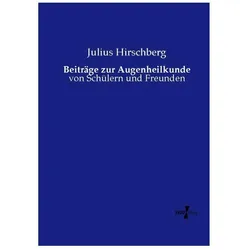 Hirschberg:Beiträge zur Augenheilkunde, Fachbücher von Julius Hirschberg
