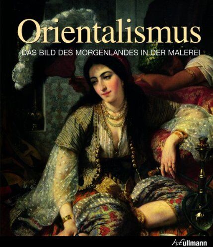 Gérard-Georges Lemaire - Orientalismus (Kultur pur) - Preis vom 13.10.2026 19:28:25 h