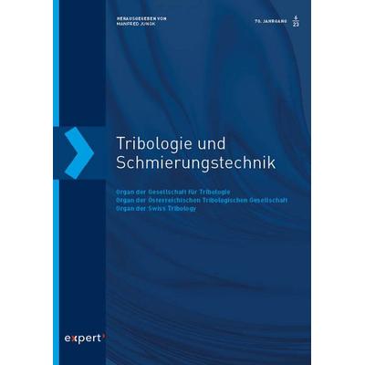 Tribologie und Schmierungstechnik, 70, 6 (2023), Taschenbuch von , Expert verlag ein Imprint von Narr Francke Attempto Verlag, 978-3-381-10091-0