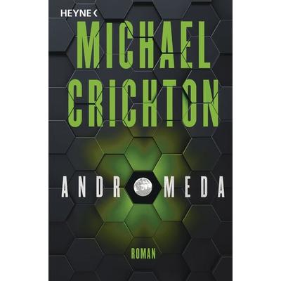 Andromeda, Taschenbuch von Michael Crichton, Heyne, 978-3-453-42476-0