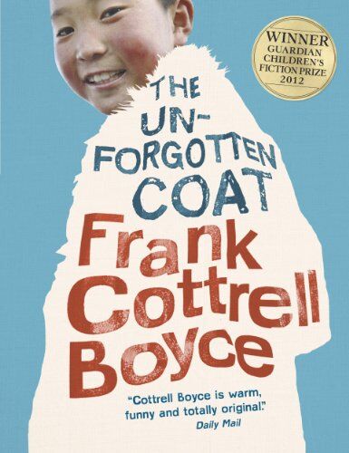 Frank Cottrell Boyce - The Unforgotten Coat - Preis vom 30.09.2026 22:30:23 h