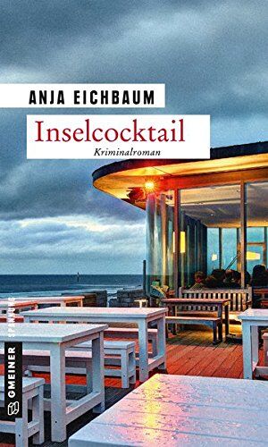 Anja Eichbaum - Inselcocktail: Kriminalroman (Kriminalromane im GMEINER-Verlag) - Preis vom 09.10.2026 07:28:09 h