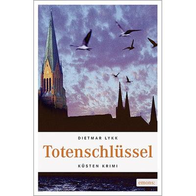 Totenschlüssel, Taschenbuch von Dietmar Lykk, Emons Verlag