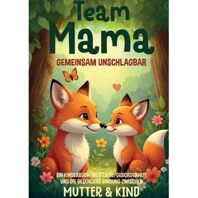 Team Mama - gemeinsam unschlagbar, Taschenbuch von Kristin Ritter, Impuls, 978-3-911368-74-2