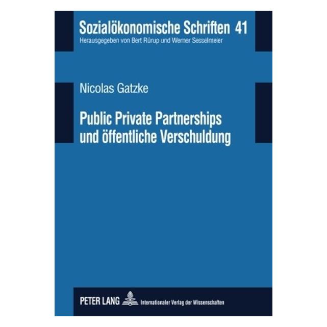 Peter Lang Public Private Partnerships und öffentliche Verschuldung (Deutsch, Nicolas Gatzke, 2010) (7250469)