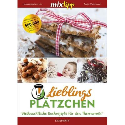 mixtipp Lieblingsplätzchen: Weihnachtliche Backrezepte für den Thermomix, Taschenbuch von Antje Watermann, Lempertz Edition und Verlagsbuchhandlung,