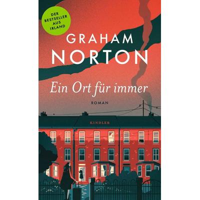 Ein Ort für immer, Gebundene Ausgabe von Graham Norton, Rowohlt Kindler, 978-3-463-00048-0