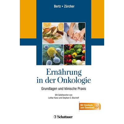 Ernährung in der Onkologie, Taschenbuch von Hartmut Bertz,Gudrun Zürcher, Schattauer, 978-3-7945-2804-2