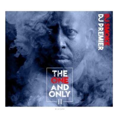 DJ Premier/DJ Smoke: One & Only 02 - Mixtape - Dj Premier,DJ Smoke, CD