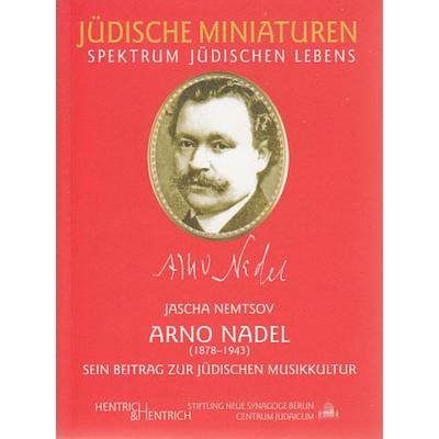 Arno Nadel, Taschenbuch von Jascha Nemtsov, Hentrich und Hentrich Verlag Berlin, 978-3-938485-89-7