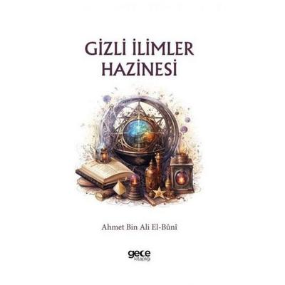Gizli Ilimler Hazinesi, Taschenbuch von Imam Ahmet Bin Ali El-Buni, Gece Kitapligi Yayinlari