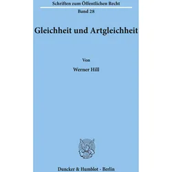 Gleichheit und Artgleichheit, Fachbücher von Werner Hill