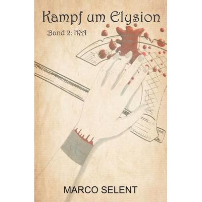 Nivalis Fimbular - Reihe / Kampf um Elysion, Taschenbuch von Marco Selent, Epubli, 978-3-7565-0889-1