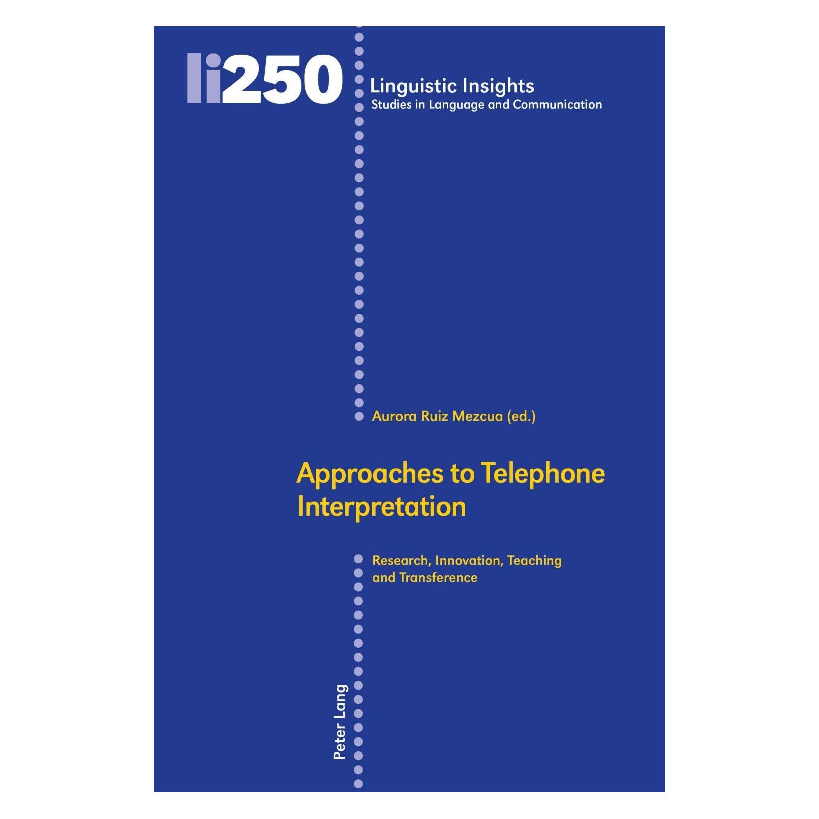 Peter Lang Approaches to Telephone Interpretation (Englisch, Hardcover, Aurora Ruiz Mezcua) (33473251)