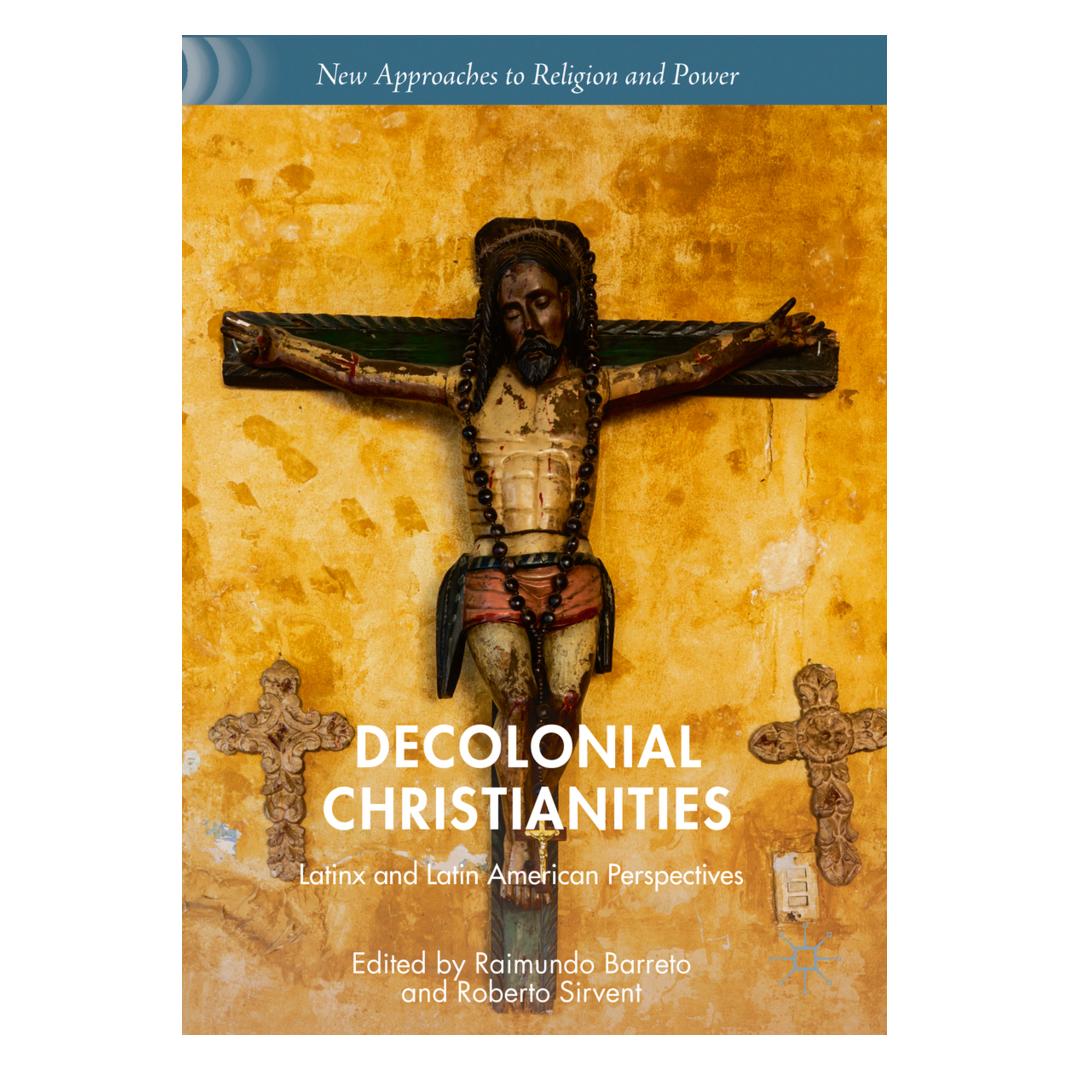 Springer Decolonial Christianities (Englisch, Softcover, Raimundo Barreto, Roberto Sirvent) (56163078)