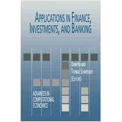 Applications in Finance, Investments, and Banking, Fachbücher von Thomas Schneeweis, Diem Ho