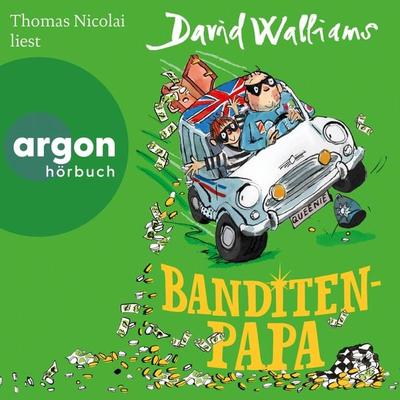 Banditen-Papa - David Walliams, Audio, 9783732477562