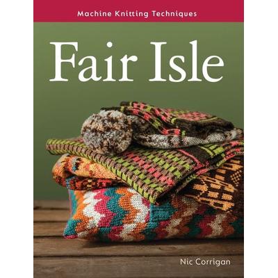 Fair Isle, Taschenbuch von Nic Corrigan, Crowood Press, 978-0-7198-4157-6