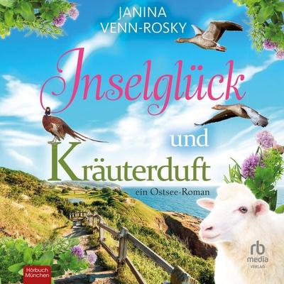 Inselglück und Kräuterduft - Janina Venn-Rosky, Audio, 9783987858529