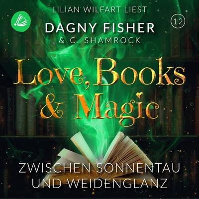 Zwischen Sonnentau und Weidenglanz - C. Shamrock,Dagny Fisher, Audio, 4099995249453