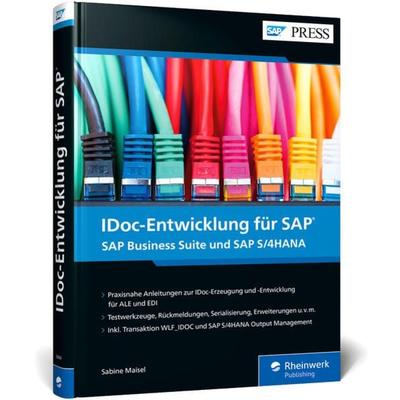 IDoc-Entwicklung für SAP, Gebundene Ausgabe von Sabine Maisel, Rheinwerk, 978-3-8362-9444-7