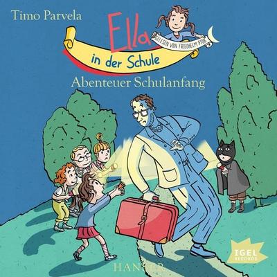 Ella in der Schule. Abenteuer Schulanfang - Timo Parvela, Audio, 9783731392187