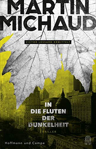 Martin Michaud - In die Fluten der Dunkelheit: Victor Lessard ermittelt. Band 3 - Preis vom 30.09.2026 09:01:18 h
