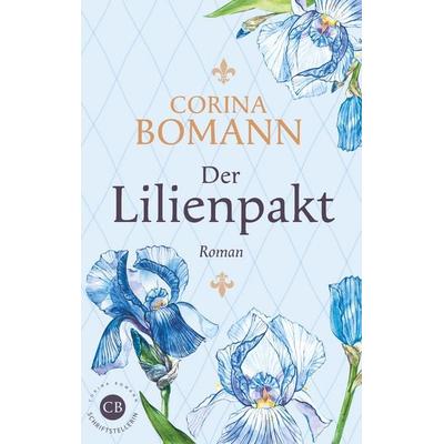 Der Lilienpakt, Taschenbuch von Corina Bomann, BoD – Books on Demand