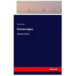 Erinnerungen, Belletristik von Felix Dahn