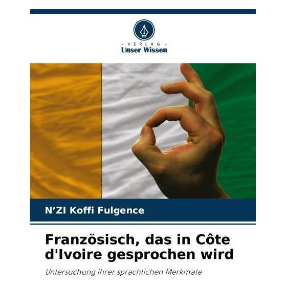Umbreit Französisch, das in Cte d'Ivoire gesprochen wird (Softcover, NZI Koffi Fulgence) (63599277)