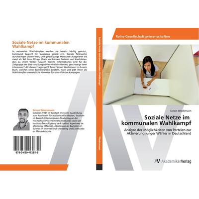 Soziale Netze im kommunalen Wahlkampf, Taschenbuch von Simon Wiedemann, LAP LAMBERT Academic Publishing, 978-3-639-46285-2