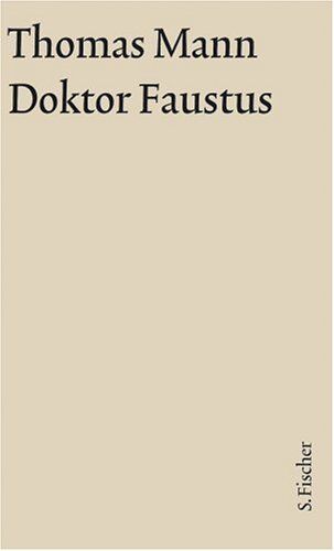 Thomas Mann - Thomas Mann, Grosse Kommentierte Frankfurter Ausgabe: Doktor Faustus: Das Leben des deutschen Tonsetzers Adrian Leverkühn, erzählt von seinem Freunde ... Text: 10/1 - Preis vom 10.10.2026 11:48:34 h