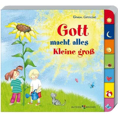 Gott macht alles Kleine groß, Gebundene Ausgabe von Erwin Grosche, Butzon & Bercker, 978-3-7666-2619-6