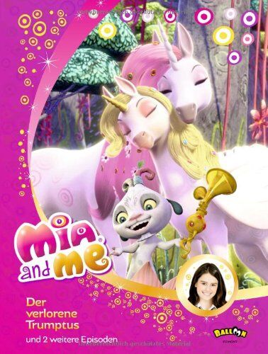 Isabella Mohn - Mia and me - Der verlorene Trumptus: und zwei weitere Episoden - Preis vom 11.10.2026 03:10:56 h