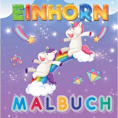 Mein zauberhaftes Einhorn Malbuch: 50 magische Malvorlagen. Einhorn-Träume werden wahr!, Gebundene Ausgabe von S&L Inspirations Lounge, Tredition,