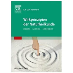 Wirkprinzipien der Naturheilkunde, Fachbücher von Kay Uwe Kämmerer