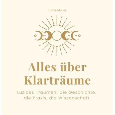 Alles über Klarträume, Taschenbuch von Ulrike Müller, 27amigos, 978-3-7505-3192-5