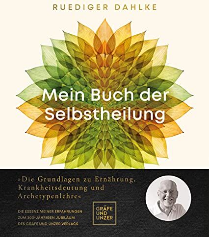 Ruediger Dahlke - Mein Buch der Selbstheilung (Gräfe und Unzer Einzeltitel) - Preis vom 09.10.2026 07:28:09 h