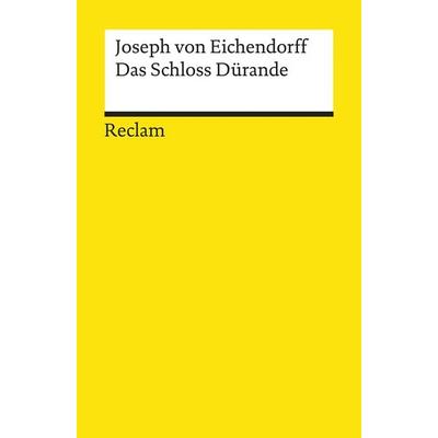 Das Schloss Dürande, Taschenbuch von Joseph Eichendorff, Reclam, Philipp, 978-3-15-018540-7