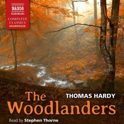 The Woodlanders (Unabridged) - Thomas Hardy, Audio, 4057664033727