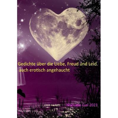 Gedichtband, Taschenbuch von Manuela Giel, Epubli, 978-3-7584-2604-9