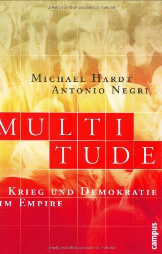 Michael Hardt - Multitude: Krieg und Demokratie im Empire - Preis vom 09.10.2026 07:28:09 h