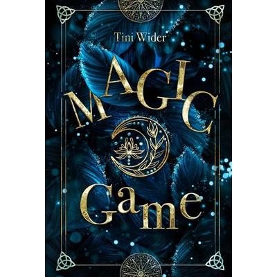 Magic Game, Taschenbuch von Tini Wider, Tredition, 978-3-384-09168-0