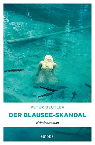 Peter Beutler - Der Blausee-Skandal: Kriminalroman - Preis vom 09.10.2026 07:28:09 h