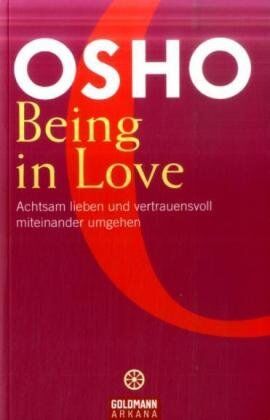 Osho - Being in Love: Achtsam lieben und vertrauensvoll miteinander umgehen - Preis vom 12.10.2026 11:37:12 h