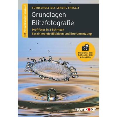 Grundlagen Blitzfotografie, Geheftet von Peter Uhl,Martina Walther-Uhl, Humboldt Verlag, 978-3-86910-365-5