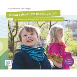 Natur erleben im Kindergarten, Fachbücher von Maria Odemarck, Silke Schaper