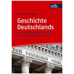 Geschichte Deutschlands, Sachbücher von Reiner Ruffing