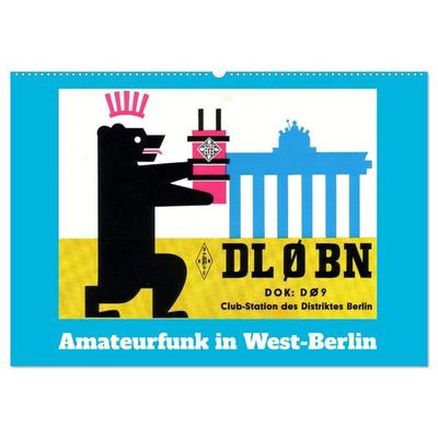 Amateurfunk in West-Berlin (Wandkalender 2026 DIN A2 quer), CALVENDO Monatskalender